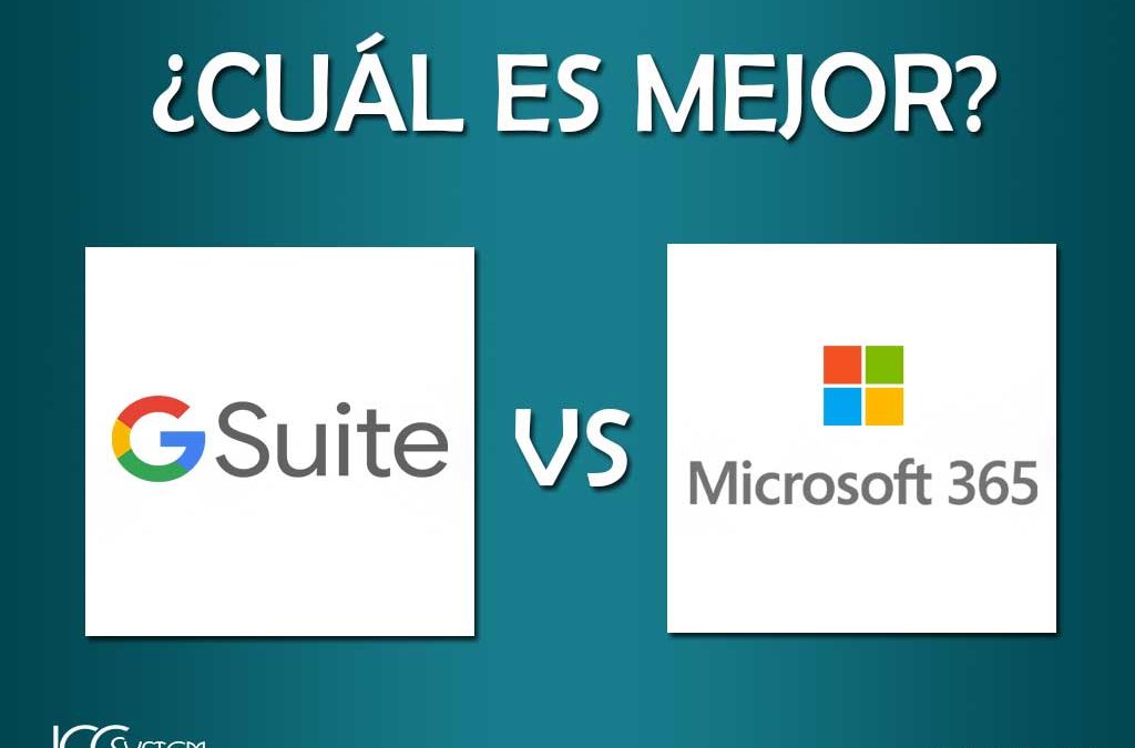 G suite vs Office 365 ¿Cuál es el más adecuado para tu negocio?